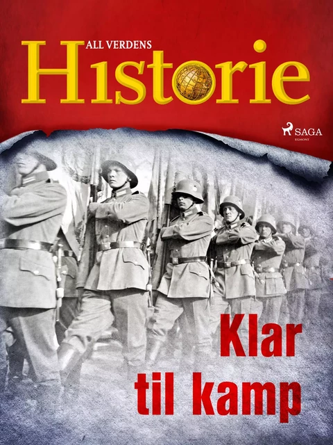 Klar til kamp - All Verdens Historie - Saga Egmont International