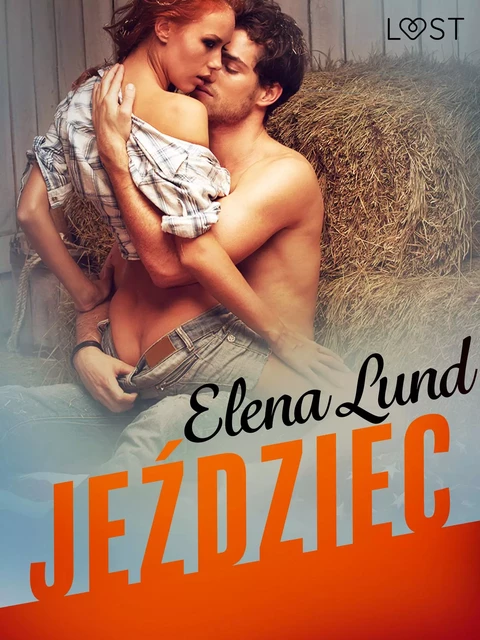 Jeździec - opowiadanie erotyczne - Elena Lund - Saga Egmont International