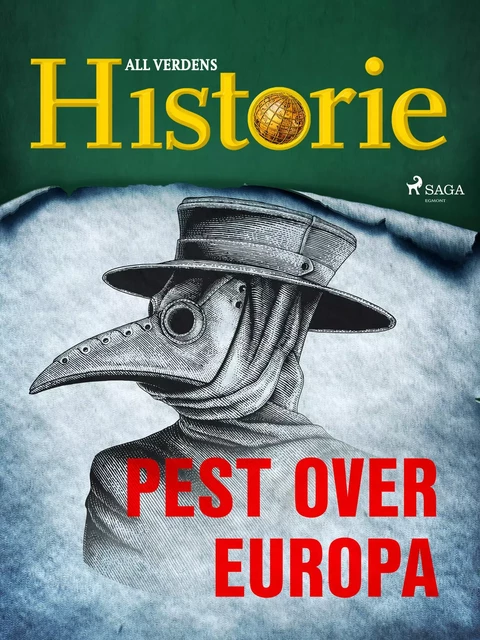 Pest over Europa - All Verdens Historie - Saga Egmont International