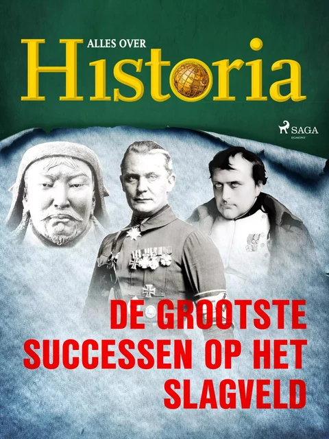 De grootste successen op het slagveld - Alles Over Historia - Saga Egmont International