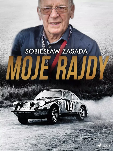 Moje rajdy - Sobiesław Zasada - Saga Egmont International