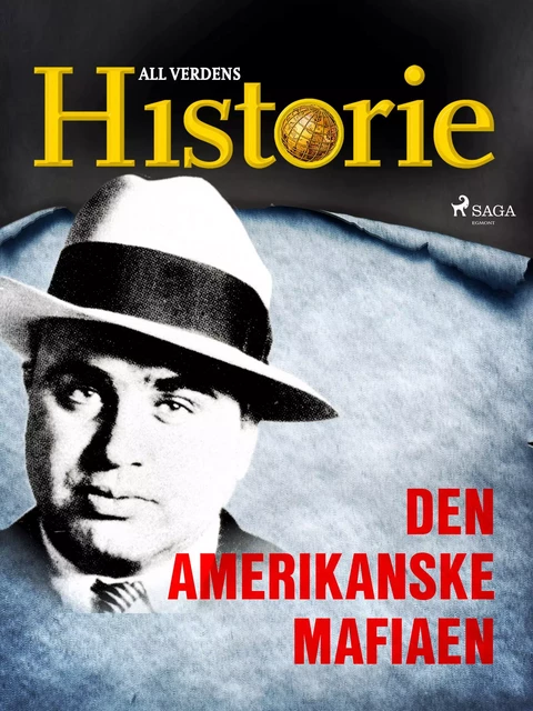 Den amerikanske mafiaen - All Verdens Historie - Saga Egmont International