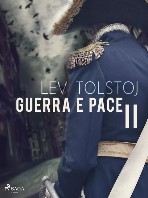 Guerra e pace II - Lev Tolstoj - Saga Egmont International