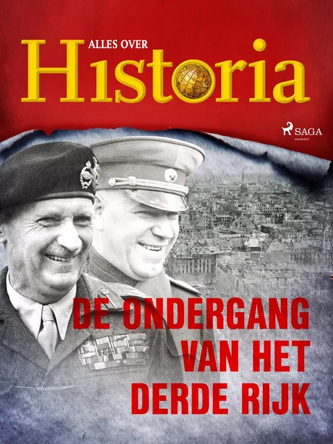 De ondergang van het Derde Rijk - Alles Over Historia - Saga Egmont International