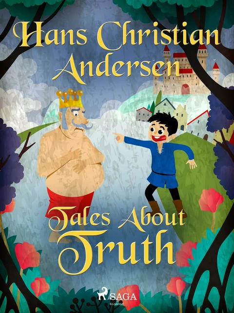 Tales About Truth - Hans Christian Andersen - Saga Egmont International