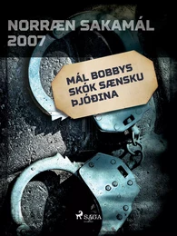 Mál Bobbys skók sænsku þjóðina