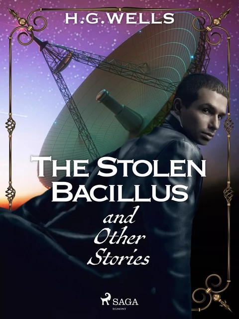 The Stolen Bacillus and Other Stories - H. G. Wells - Saga Egmont International