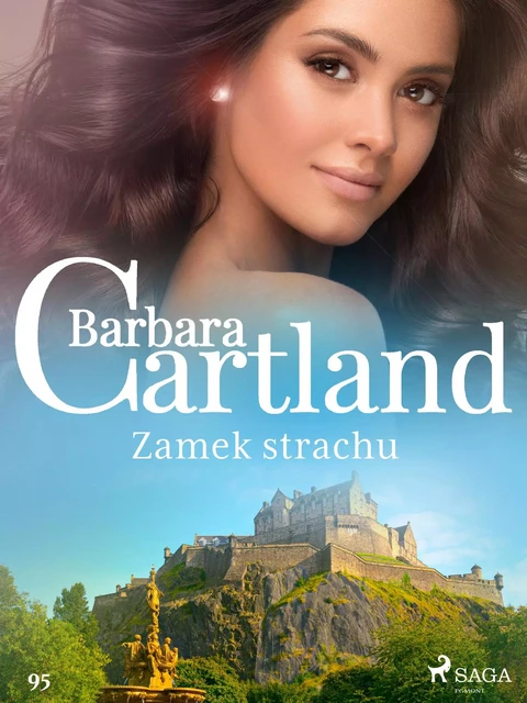 Zamek strachu - Ponadczasowe historie miłosne Barbary Cartland - Barbara Cartland - Saga Egmont International