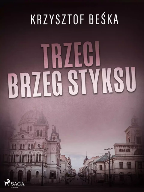 Trzeci brzeg Styksu - Krzysztof Beśka - Saga Egmont International