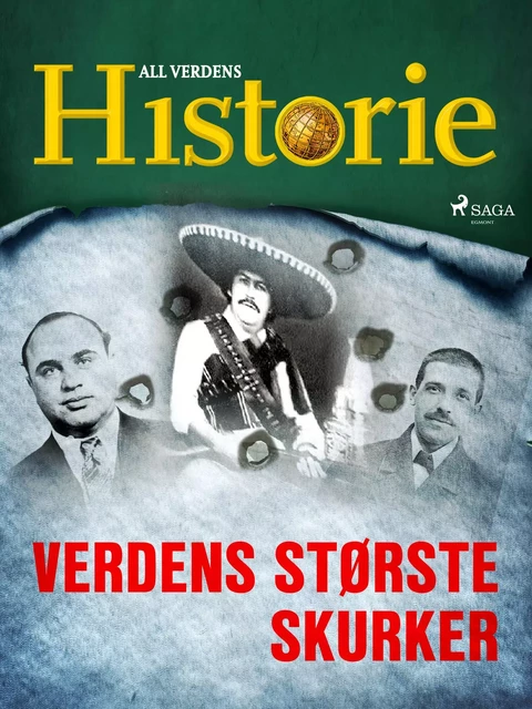 Verdens største skurker - All Verdens Historie - Saga Egmont International