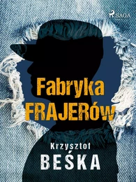 Fabryka frajerów