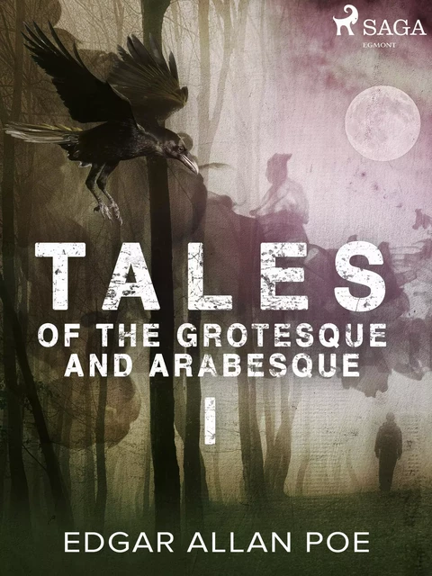 Tales of the Grotesque and Arabesque I - Edgar Allan Poe - Saga Egmont International