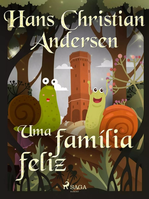 Uma família feliz - Hans Christian Andersen - Saga Egmont International