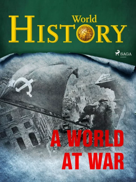 A World at War - World History - Saga Egmont International