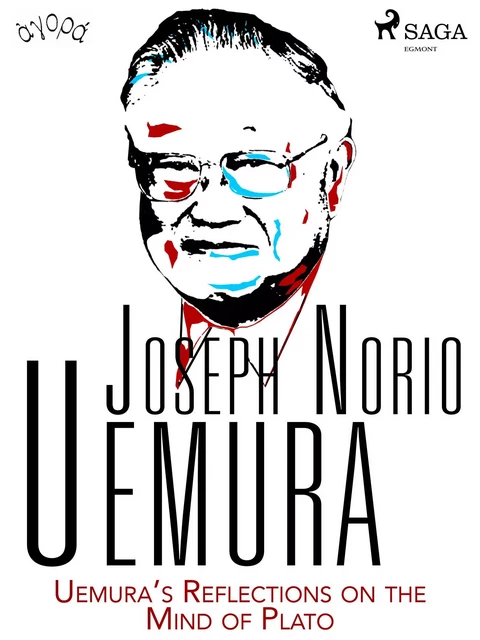 Uemura’s Reflections on the Mind of Plato - Joseph Norio Uemura - Saga Egmont International