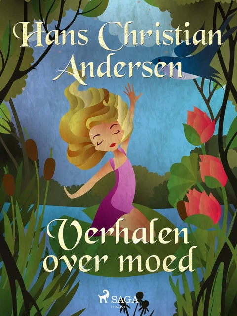 Verhalen over moed - Hans Christian Andersen - Saga Egmont International