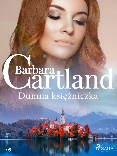 Dumna księżniczka - Ponadczasowe historie miłosne Barbary Cartland - Barbara Cartland - Saga Egmont International