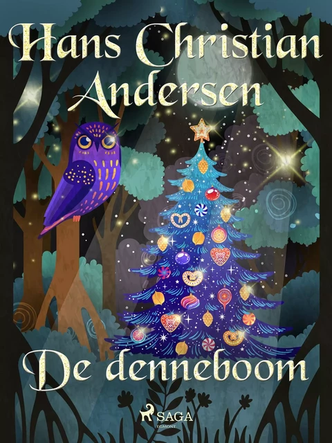 De denneboom - Hans Christian Andersen - Saga Egmont International