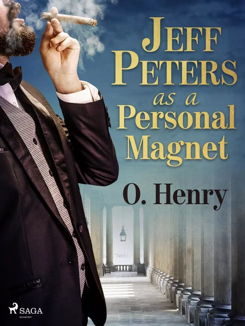 Jeff Peters as a Personal Magnet - O. Henry - Saga Egmont International