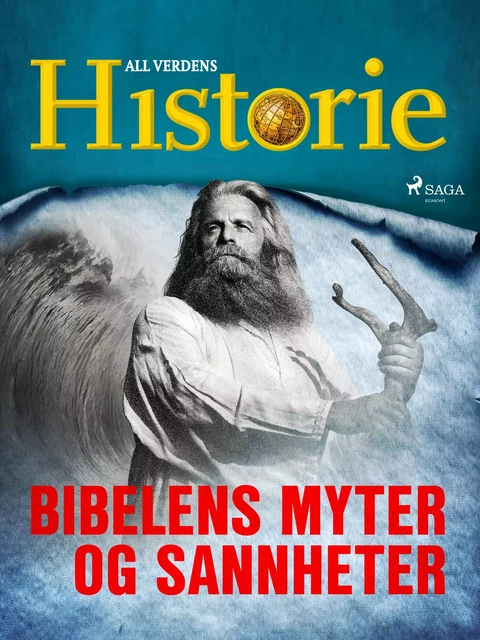 Bibelens myter og sannheter - All Verdens Historie - Saga Egmont International