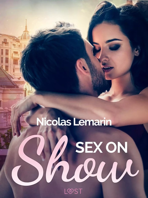 Sex on Show - erotic short story - Nicolas Lemarin - Saga Egmont International