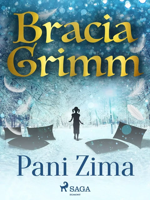 Pani Zima - Bracia Grimm - Saga Egmont International