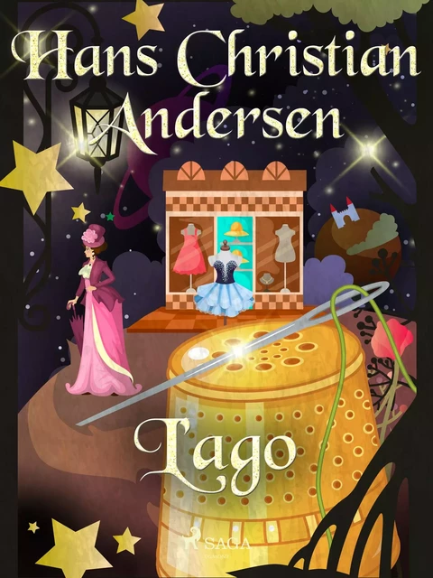 L'ago - Hans Christian Andersen - Saga Egmont International