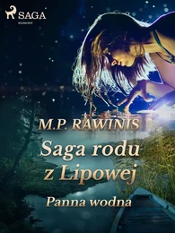 Saga rodu z Lipowej 32: Panna wodna