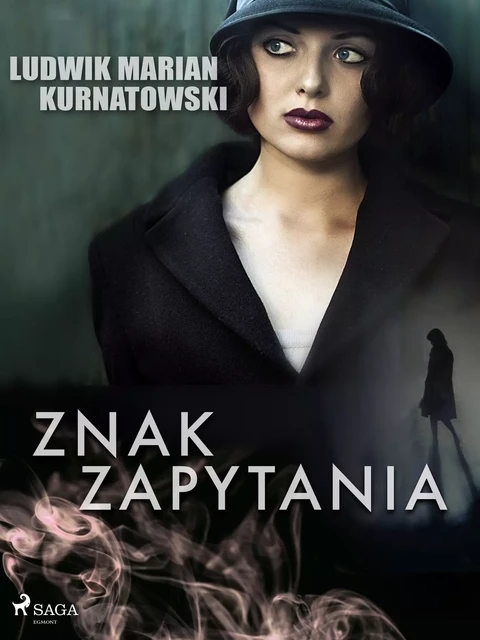 Znak zapytania - Ludwik Marian Kurnatowski - Saga Egmont International