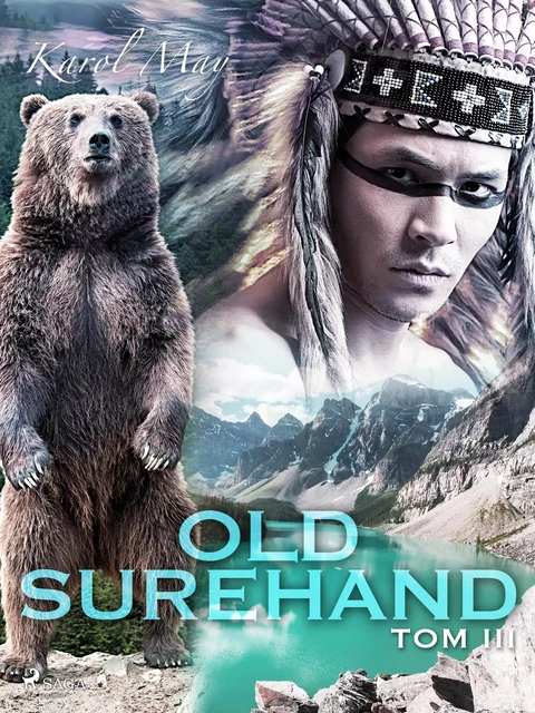 Old Surehand: tom III - Karol May - Saga Egmont International