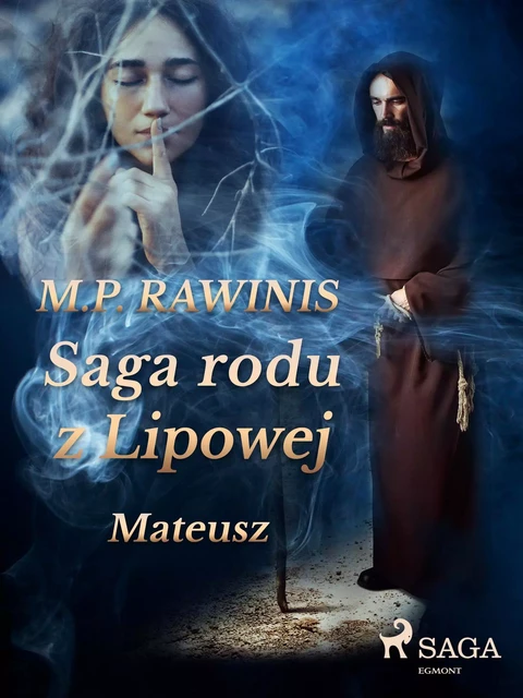 Saga rodu z Lipowej 33: Mateusz - Marian Piotr Rawinis - Saga Egmont International