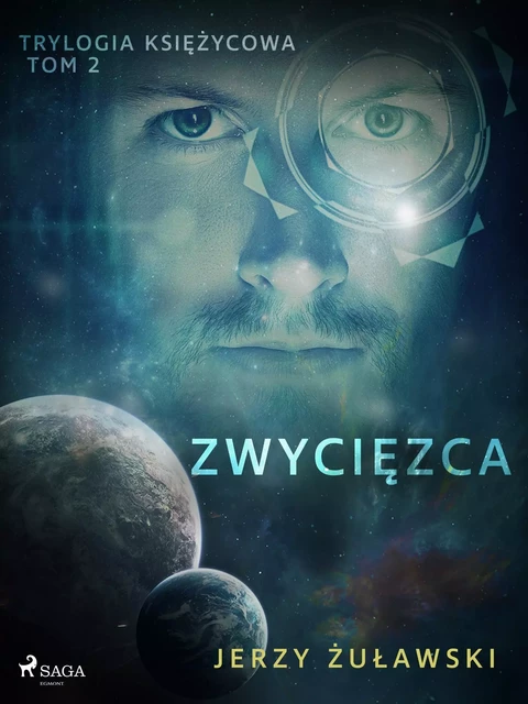 Trylogia księżycowa 2: Zwycięzca - Jerzy Żuławski - Saga Egmont International