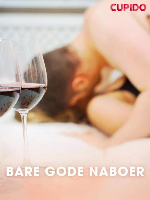 Bare gode naboer - – Cupido - Saga Egmont International