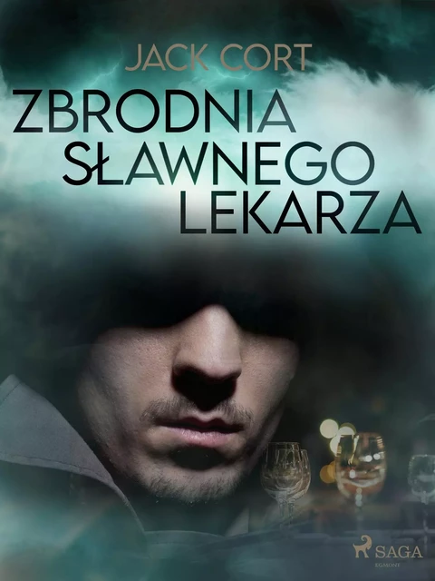 Zbrodnia sławnego lekarza - Jack Cort - Saga Egmont International