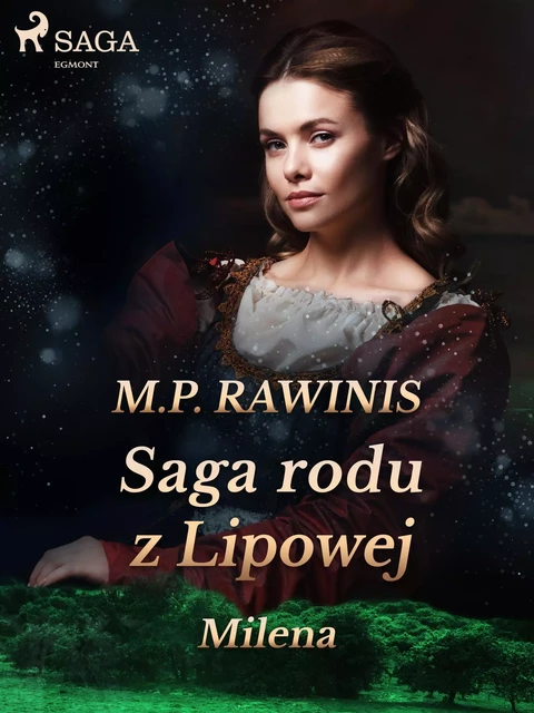 Saga rodu z Lipowej 34: Milena - Marian Piotr Rawinis - Saga Egmont International