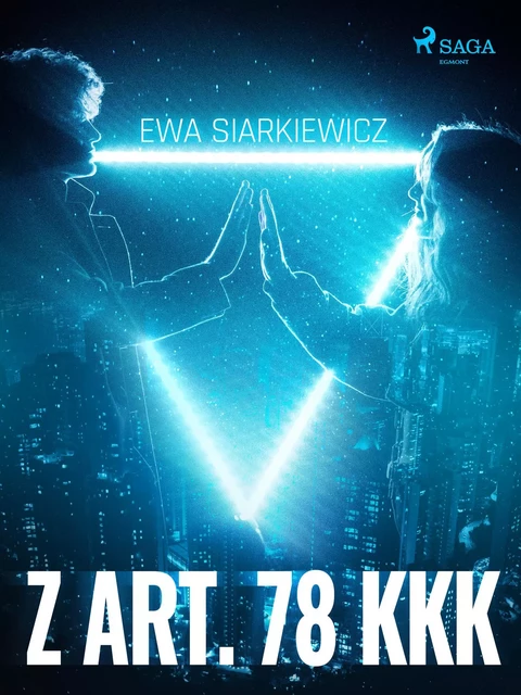 Z art. 78 KKK - Ewa Siarkiewicz - Saga Egmont International