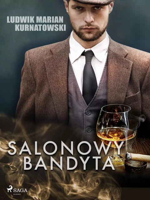 Salonowy bandyta - Ludwik Marian Kurnatowski - Saga Egmont International