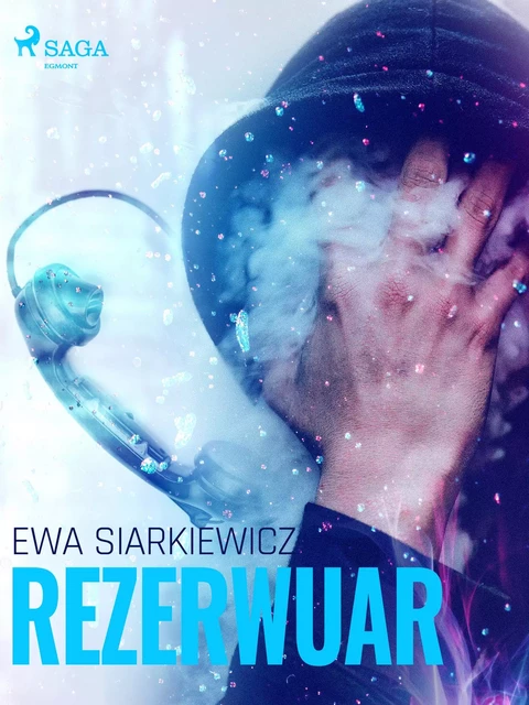 Rezerwuar - Ewa Siarkiewicz - Saga Egmont International