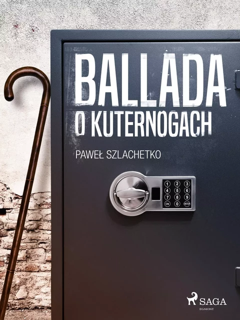 Ballada o kuternogach - Paweł Szlachetko - Saga Egmont International