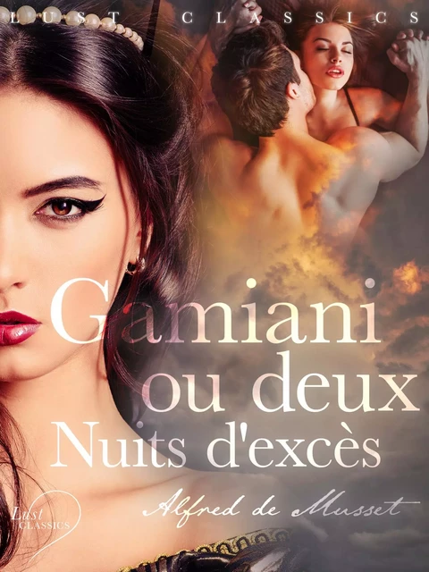 LUST Classics: Gamiani ou deux Nuits d'excès - Alfred de Musset - Saga Egmont French