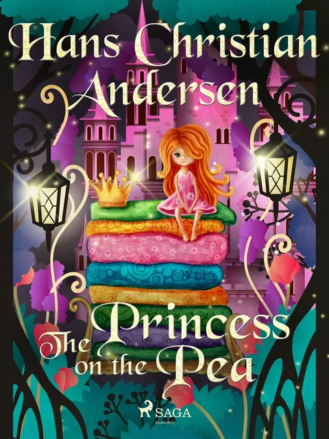 The Princess on the Pea - Hans Christian Andersen - Saga Egmont International