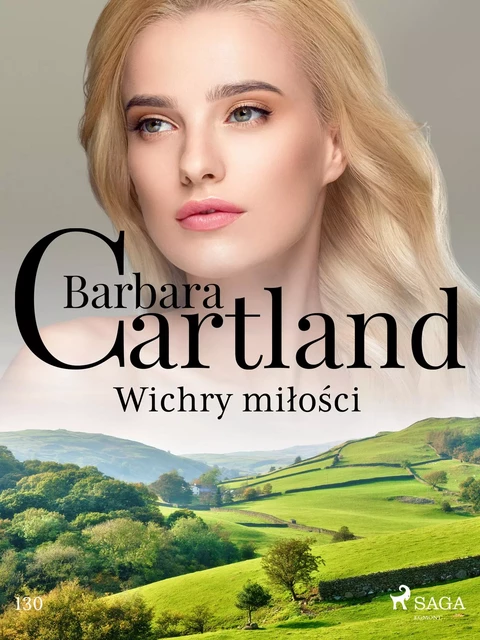 Wichry miłości - Ponadczasowe historie miłosne Barbary Cartland - Barbara Cartland - Saga Egmont International