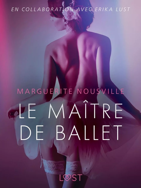 Le Maître de ballet – Une nouvelle érotique - Marguerite Nousville - Saga Egmont French