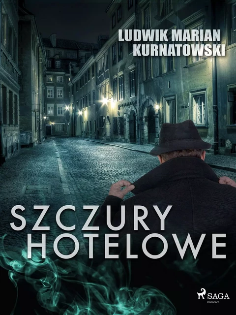 Szczury hotelowe - Ludwik Marian Kurnatowski - Saga Egmont International