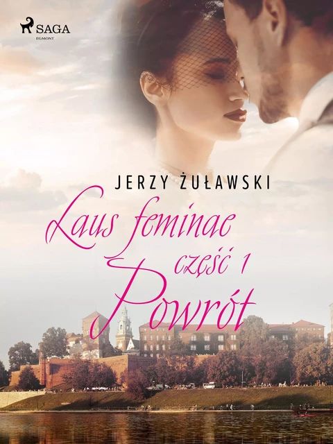 Laus feminae 1: Powrót - Jerzy Żuławski - Saga Egmont International