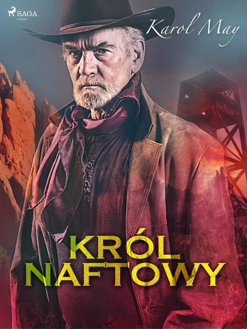 Król naftowy - Karol May - Saga Egmont International