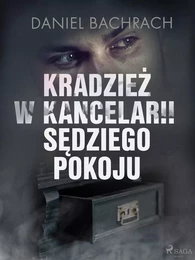 Kradzież w kancelarii sędziego pokoju