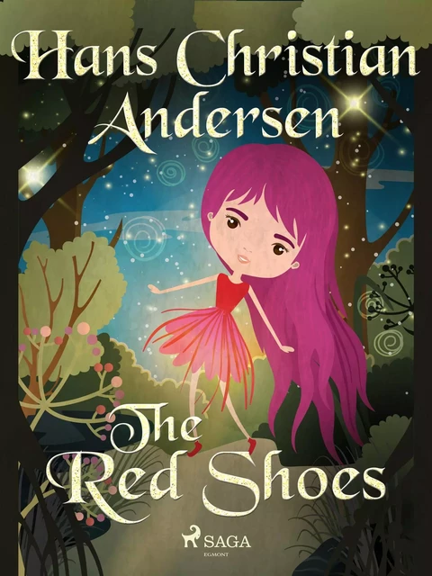 The Red Shoes - Hans Christian Andersen - Saga Egmont International