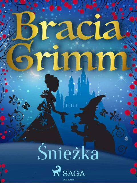 Śnieżka - Bracia Grimm - Saga Egmont International