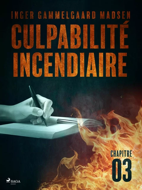 Culpabilité incendiaire - Chapitre 3 - Inger Gammelgaard Madsen - Saga Egmont French